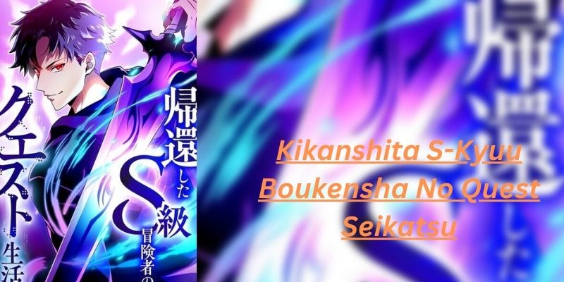 Kikanshita S-Kyuu Boukensha No Quest Seikatsu